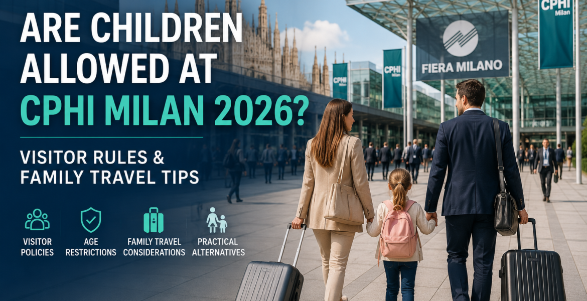 Are Children Allowed at CPHI Milan 2026
